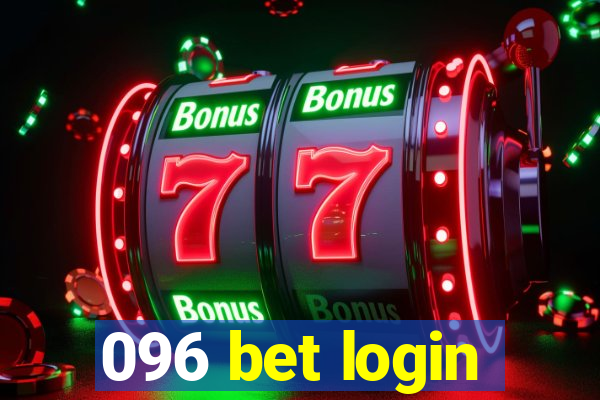 096 bet login